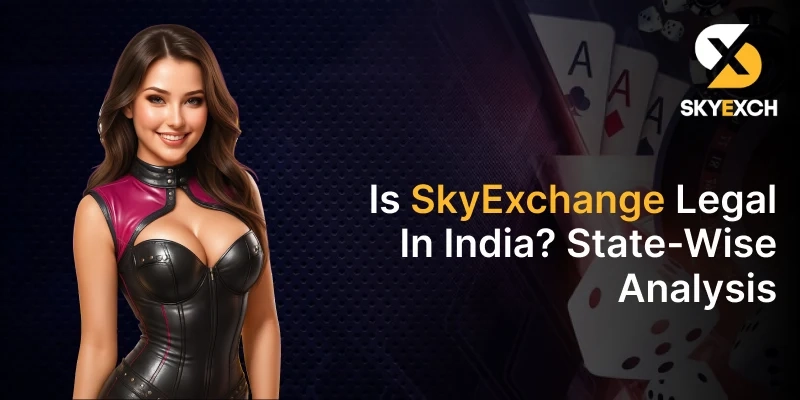 Is SkyExchange Legal in India? State-Wise Analysis