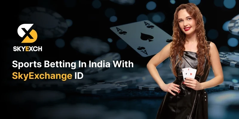 Sports Betting in India with SkyExchange ID | SkyExch