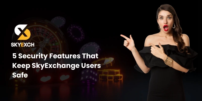 5 Security Features Which Protect Sky Exchange Users